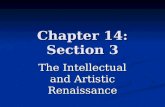 Chapter 14: Section 3 The Intellectual and Artistic Renaissance.