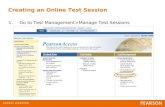 1 Creating an Online Test Session 1.Go to Test Management>Manage Test Sessions.