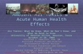 Ambient Air Toxics & Acute Human Health Effects Air Toxics: What We Know, What We Don’t Know, and What We Need to Know University of Houston Hilton, Houston,