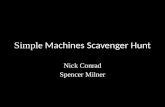 Simple Machines Scavenger Hunt Nick Conrad Spencer Milner.
