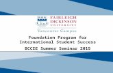 Foundation Program for International Student Success BCCIE Summer Seminar 2015.