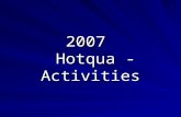 2007 Hotqua - Activities. Hotqua Aktivitäten 2007  2 Online - courses Quality Management ISO 9001 Online - courses Quality Representative.