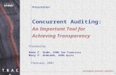 T R A C E 1 Anticipate, prevent, monitor… Concurrent Auditing: An Important Tool for Achieving Transparency Presentation Presented by: Hans F. Gude, KPMG.