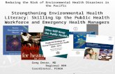 Reducing the Risk of Environmental Health Disasters in the Pacific Strengthening Environmental Health Literacy: Skilling Up the Public Health Workforce.