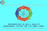 1 IMPLEMENTING AN EHS & QUALITY MANAGEMENT SYSTEM FOR ISO 9002/14001.