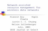 Network-assisted resource management for wireless data networks Xiaoxin Qiu Kapli Chawla Justin C.-I. Chuang Nelson Sollenberger July, 2001 IEEE Journal.