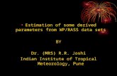 Estimation of some derived parameters from WP/RASS data sets BY Dr. (MRS) R.R. Joshi Indian Institute of Tropical Meteorology, Pune.