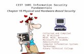 CIST 1601 Information Security Fundamentals Chapter 10 Physical and Hardware-Based Security Collected and Compiled By JD Willard MCSE, MCSA, Network+,