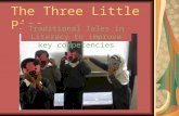 The Three Little Pigs Traditional Tales in Literacy to improve key competencies.