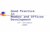 Good Practice in Member and Officer Development 14 th October 2009.