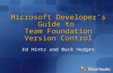 Microsoft Developer’s Guide to Team Foundation Version Control Ed Hintz and Buck Hodges.