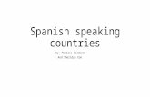 Spanish speaking countries By: Mariana Calderon And Sheridyn Coe.