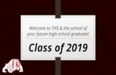 Welcome to THS & the school of your future high school graduate! Class of 2019.
