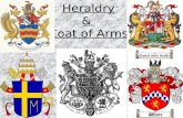 Heraldry & Coat of Arms. What is Heraldry? Coats of Arms date to the early Middle Ages. In the early twelfth century, helmets and other armor began making.