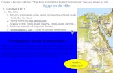 Chapter 2 Lecture Outline: “The Four Early River Valley Civilizations” (See your Packet, p. 15b) Egypt on the Nile I. GEOGRAPHY Nile River A. The Nile.