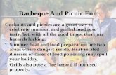 Barbeque And Picnic Fun Cookouts and picnics are a great way to celebrate summer, and grilled food is so tasty. Yet, with all the good times, there are.