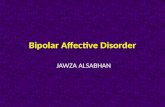 Bipolar Affective Disorder JAWZA ALSABHAN. Introduction Bipolar disorder (BPD) (manic-depressive illness) is one of the most severe forms of mental illness.