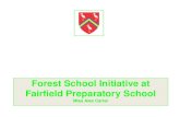 Forest School Initiative at Fairfield Preparatory School Miss Alex Carter.