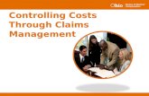Controlling Costs Through Claims Management. Why Claims Management?