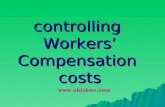 controlling Workers’ Compensation costs .