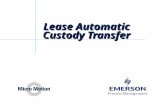 Lease Automatic Custody Transfer. LACT Units Requirements of a LACT unit –Control operation of the system –Accurately measure the quantity transferred.