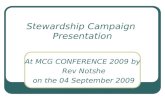 Stewardship Campaign Presentation At MCG CONFERENCE 2009 by Rev Notshe on the 04 September 2009.