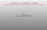 Ch 9 pages 446-451; 455-463 Lecture 21 – Schrodinger’s equation.
