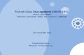 2013 Master Data Management SIG, All rights reserved. 1 - 1 Master Data Management (MDM) SIG Oracle Open World Moscone Convention Center, San Francisco,