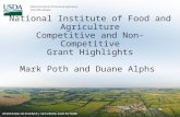 National Institute of Food and Agriculture Competitive and Non-Competitive Grant Highlights Mark Poth and Duane Alphs.