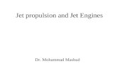 Jet propulsion and Jet Engines Dr. Mohammad Mashud.