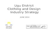 Ugu District Clothing and Design Industry Strategy JUNE 2014.
