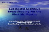 Successful Exclusive Breastfeeding For the First Six Months International Baby Food Action Network (IBFAN) Asia Pacific Breastfeeding Promotion Network.