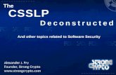 CSSLP Alexander J. Fry Founder, Strong Crypto  Deconstructe d The And other topics related to Software Security.