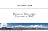 1 © Copyright 2010 Dieter Fensel and Federico Facca Semantic Web Resource Description Framework (RDF)
