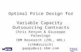 © IBM 2004 Optimal Price Design for Variable Capacity Outsourcing Contracts Chris Kenyon & Giuseppe Paleologo IBM Research (ZRL, WRL) {chk@zurich|gappy@us}.ibm.com.