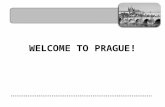 WELCOME TO PRAGUE!. UNIVERSITY OF ECONOMICS, PRAGUE key business school in country Financial Times ranking 2010 #2 (joint CEMS – The Global Alliance in.