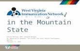 Preventing HPV in the Mountain State Elaine Darling, MPH, Program Manager WV Immunization Network, The Center for Rural Health Development Webinar February.