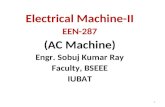Electrical Machine-II EEN-287 (AC Machine) Engr. Sobuj Kumar Ray Faculty, BSEEE IUBAT 1.