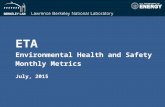 ETA Environmental Health and Safety Monthly Metrics July, 2015.
