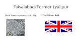 Faisalabad/Former Lyallpur Clock Tower represents U.K. flag The Union Jack.