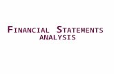 F INANCIAL S TATEMENTS ANALYSIS. Financial Statement Analysis Who analyzes financial statements? – Internal users i.e., Management, Shareholders, Internal.