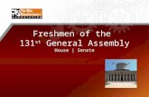 Freshmen of the 131 st General Assembly House | Senate.