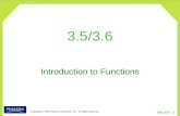 Copyright © 2010 Pearson Education, Inc. All rights reserved Sec 4.5 - 1 3.5/3.6 Introduction to Functions.