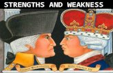 STRENGTHS AND WEAKNESS. NAMES….. - REBELS - PATRIOTS - YANKEES -BRITISH -ENGLISH-LOYALISTS-LOBSTERBACKS -RED COATS Colonists could mean either, but more.