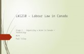 LW1210 – Labour Law in Canada Stage 2 - Organizing a Union in Canada + Terminology With Paul Tilley.