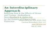 An Interdisciplinary Approach : Reducing Pain & the Effects of Stress and Trauma…Biofeedback, Neurofeedback & Alpha- stim for the Patients of Primary Care.
