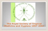 The Royal Society of Tropical Medicine and Hygiene 1907-2007.