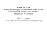 ENVR 890/296 Microbe/Pathogen Survival/Reduction in the Environment, Excreta and Excreta Treatment Processes Mark D. Sobsey Dept. of Environmental Sciences.