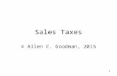 1 Sales Taxes © Allen C. Goodman, 2015. .