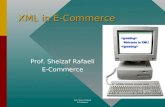 Prof. Sheizaf Rafaeli E-Commerce XML in E-Commerce Prof. Sheizaf Rafaeli E-Commerce.